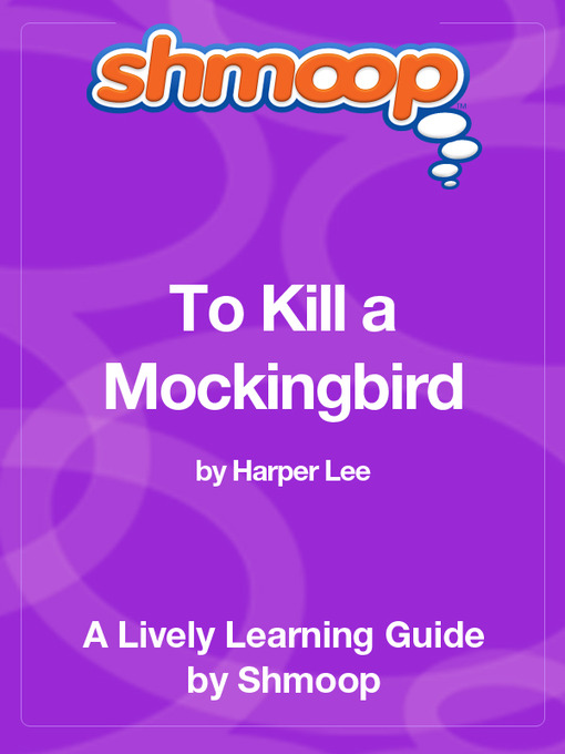 Title details for To Kill a Mockingbird by Shmoop - Available